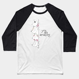 Cats - You Are Amazing Baseball T-Shirt